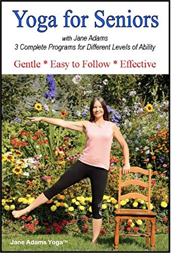 Yoga for Seniors with Jane Adams (2nd edition): Improve Balance, Strength & Flexibility with Gentle Senior Yoga, now with 3 complete practices.