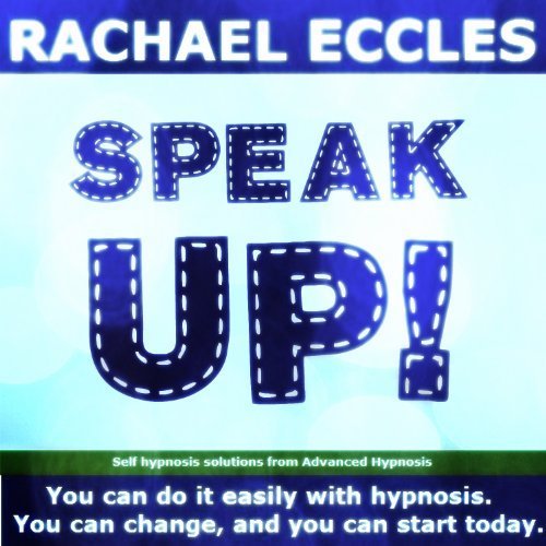 Speak Up: Improve Your Public Speaking and Give the Best Speech they Ever Heard, Confidence, Anxiety Relief Self Hypnosis Hypnotherapy CD (2014-01-01)