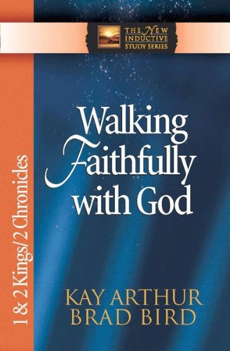 Walking Faithfully with God (The New Inductive Study Series)