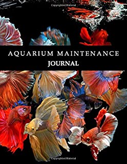 Aquarium Maintenance Journal: Aquarium Journals | Log Book Maintenance Notebook |122 pages, 8,5 x 11 inches | aquarium lover gift | Fish Tank Record, Water Tests, Treatments, Light Duration