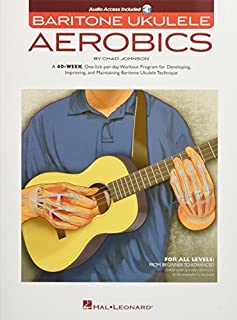 Baritone Ukulele Aerobics: For All Levels: From Beginner to Advanced