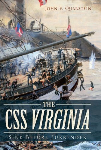 The CSS Virginia: Sink Before Surrender (Civil War Series)