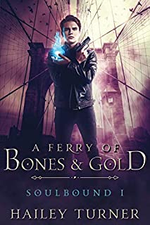 A Ferry of Bones & Gold (Soulbound)