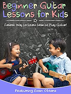 Beginner Guitar Lessons for Kids - Easiest Way to Learn How to Play Guitar