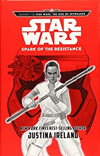 Journey to Star Wars: The Rise of Skywalker Spark of the Resistance