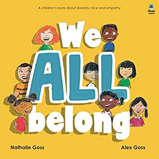 We All Belong: A Children's Book About Diversity, Race and Empathy