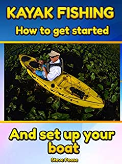 KAYAK FISHING: How to get started and set up your boat