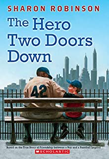 The Hero Two Doors Down: Based on the True Story of Friendship Between a Boy and a Baseball Legend