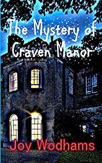 The Mystery of Craven Manor: An Adventure Story for 9 to 13 year olds