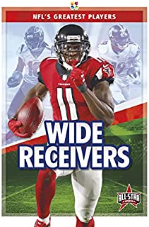 Wide Receivers (Nfl's Greatest Players)