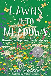 Lawns into Meadows: Growing a Regenerative Landscape