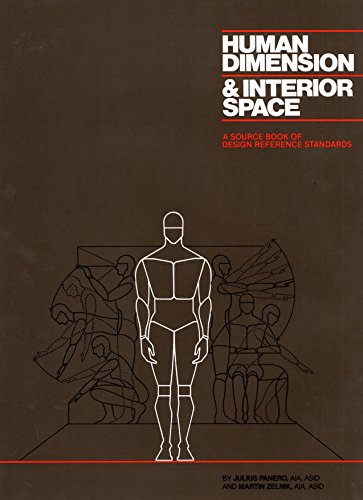 Human Dimension & Interior Space: A Source Book of Design Reference Standards