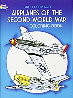 Airplanes of the Second World War Coloring Book (Dover History Coloring Book)