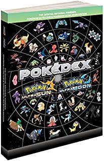 Pokémon Ultra Sun & Pokémon Ultra Moon Edition: The Official National Pokédex (Pokemon (Prima Official Guide/Official Pokedex Guide))