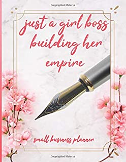 just a girl boss building her empire ( small business planner): Inventory Log book, monthly Budget, Income and Expense Tracker, Tax Deductions, Marketing Planner, Mileage Tracker and monthly notes