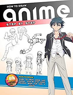 How to Draw Anime: Learn to Draw Anime and Manga - Step by Step Anime Drawing Book for Kids & Adults