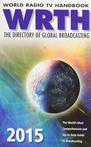 World Radio TV Handbook 2015: The Directory of Global Broadcasting