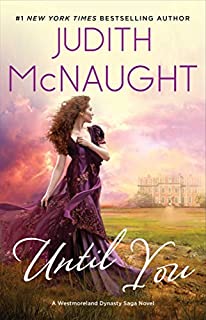 Until You (The Westmoreland Dynasty Saga Book 3)