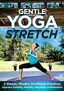 Gentle Yoga Stretch: 2 Simple, Mindful 30-Minute Practices to Improve Stability, Mobility, Flexibility and Relaxation with Jessica Smith [DVD]