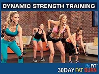 30 Day Fat Burn: Dynamic Strength Training Workout by BeFiT