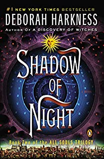 Shadow of Night (All Souls Trilogy, Bk 2) (All Souls Series)