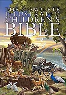 The Complete Illustrated Children's Bible (The Complete Illustrated Childrens Bible Library)