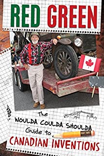 The Woulda Coulda Shoulda Guide to Canadian Inventions