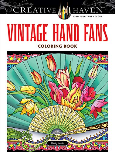 Creative Haven Vintage Hand Fans Coloring Book (Creative Haven Coloring Books)