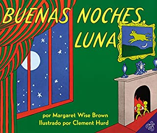 Goodnight Moon / Buenas Noches, Luna (Spanish Edition)