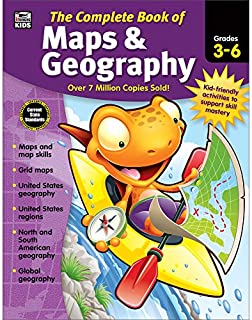 Carson Dellosa Complete Book of Maps and Geography Workbook for KidsGrades 3-6 Map Types, Global Geography, United States Geography and Regions (416 pgs)