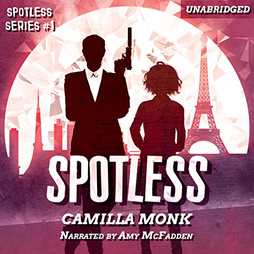 Spotless: Spotless Series, Book 1