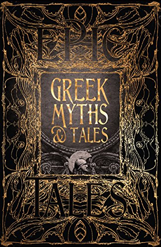 Greek Myths & Tales: Epic Tales (Gothic Fantasy)