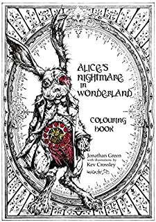 Alice's Nightmare in Wonderland Colouring Book