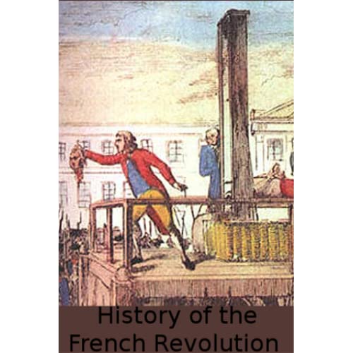 History of the French Revolution from 1789 to 1814