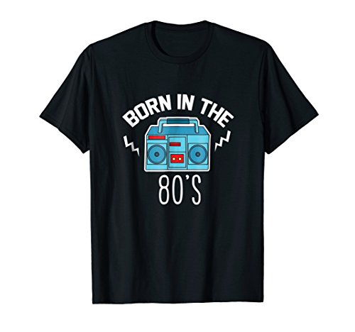 Born in the 80's 1980 Generation Boombox T-shirt