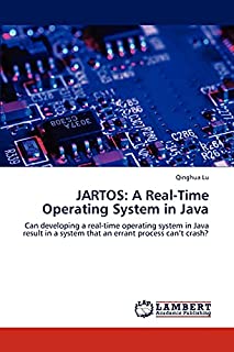 JARTOS: A Real-Time Operating System in Java: Can developing a real-time operating system in Java result in a system that an errant process cant crash?