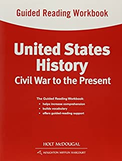 United States History: Guided Reading Workbook Civil War to the Present