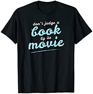 Don't Judge A Book By It's Movie Book Lovers Reading T-Shirt