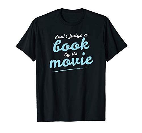 Don't Judge A Book By It's Movie Book Lovers Reading T-Shirt