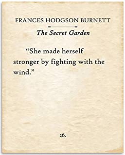 Frances Hodgson Burnett - The Secret Garden - She Made Herself Stronger - 11x14 Unframed Typography Book Page Print - Great Inspirational Gift and Decor for Nursery and Children's Room Under $15