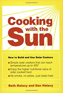 Cooking With the Sun: How to Build and Use Solar Cookers