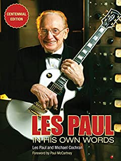 Les Paul in His Own Words