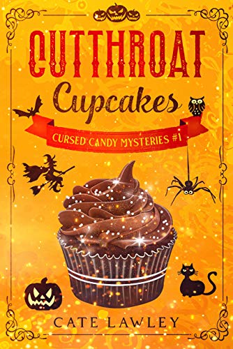 Cutthroat Cupcakes (Cursed Candy Mysteries Book 1)