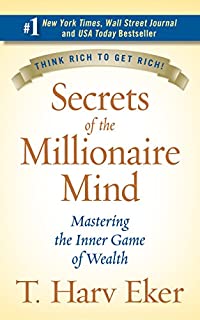 Secrets of the Millionaire Mind: Mastering the Inner Game of Wealth