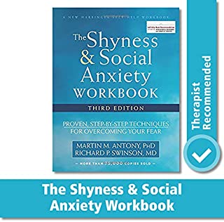 The Shyness and Social Anxiety Workbook (A New Harbinger Self-Help Workbook)