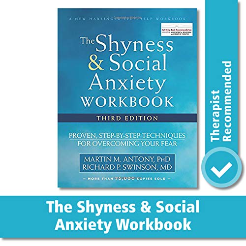 The Shyness and Social Anxiety Workbook (A New Harbinger Self-Help Workbook)