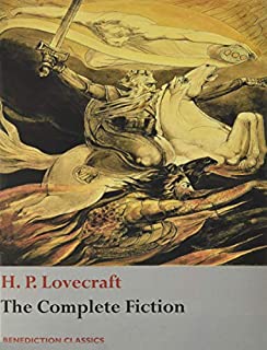 H. P. Lovecraft: The Complete Fiction