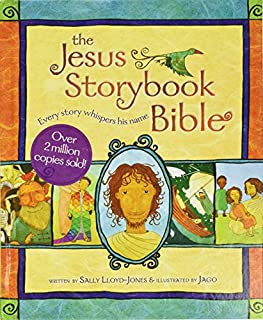 The Jesus Storybook Bible: Every Story Whispers His Name