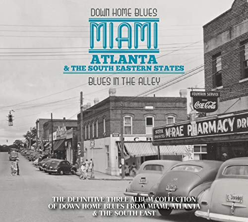 Down Home Blues: Miami Atlanta & The South Eastern States: Blues In The Alley (Various Artists)