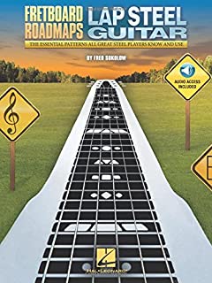 Fretboard Roadmaps - Lap Steel Guitar: The Essential Patterns That All Great Steel Players Know and Use